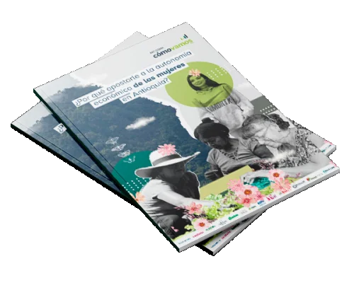 ¿Por qué apostarle a la autonomía económica de las mujeres?